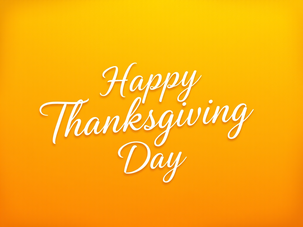 Happy Thanksgiving Day in elegant white cursive font on a warm golden background, captured with a DSLR camera at f/2.8, ISO 100, 50mm lens, top-down view, using a soft diffused lighting style for a warm glow.