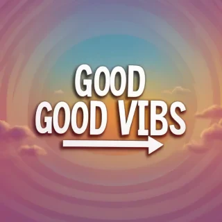 good vibes background