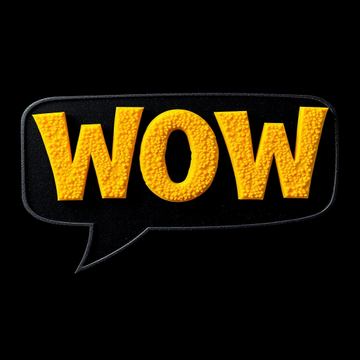 Create a vibrant, textured speech bubble with the word WOW in large, bold yellow letters, set against a black background, using a DSLR camera with a 50mm lens, aperture f/1.8, ISO 100, and a shallow depth of field for a crisp focus on the text while slightly blurring the background.