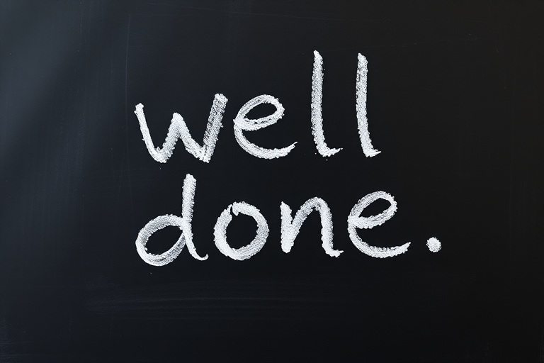 Create an image of the phrase "well done" written in chalk on a black chalkboard, using a DSLR camera with a 50mm lens, f/1.8 aperture, 1/125 sec shutter speed, ISO 100, shot from a straight-on angle with natural lighting to enhance clarity and contrast.