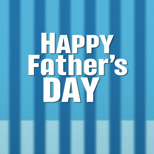 Create a celebration-themed graphic with the text "Happy Father's Day" in bold white letters on a background of alternating blue vertical stripes, using a Canon EOS R5 camera, f/4 aperture, 50mm lens, and a soft focus style for clarity and warmth.