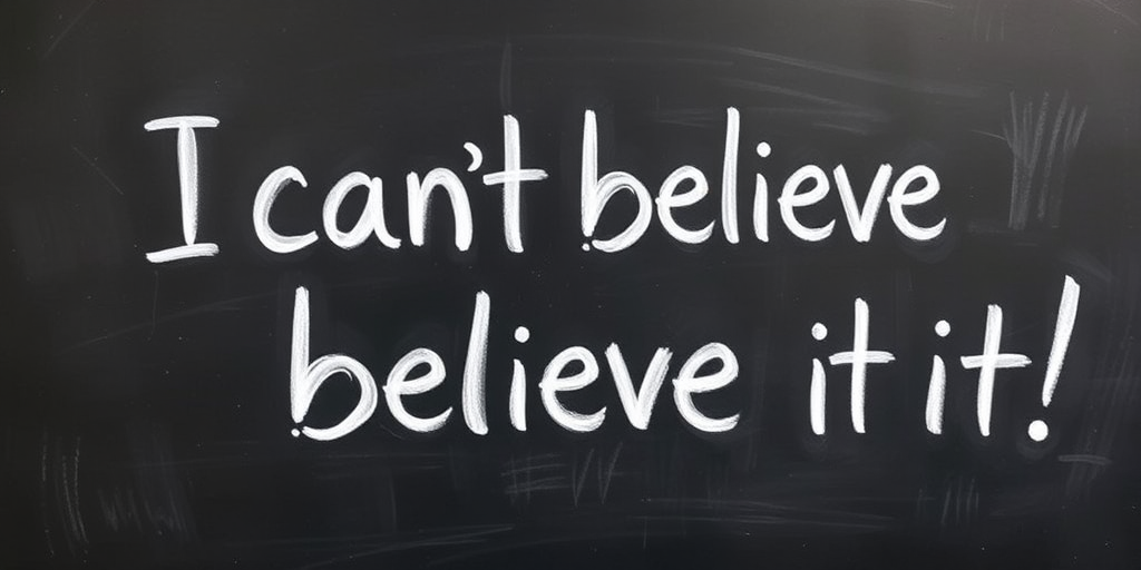Capture a clean blackboard with the phrase I can't believe it! written in playful white chalk, use a 50mm lens with f/1.8 aperture, ISO 200, 1/60 shutter speed, take from a slightly above angle to enhance depth, using a DSLR camera for crisp detail.