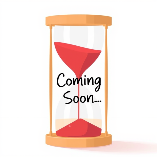 Illustration of a simple hourglass with red sand and the text "Coming Soon..." in a playful handwritten font, bright and clean background, shot with a DSLR camera, aperture f/2.8, 50mm lens, soft natural lighting, high resolution.
