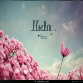 hello may images