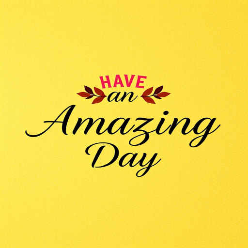 Create a high-resolution inspirational graphic featuring the text "HAVE an Amazing Day" in an elegant font with a floral design, set against a warm golden textured background, using a DSLR camera with an aperture of f/2.8, ISO 100, and a focal length of 50mm for a soft focus effect.