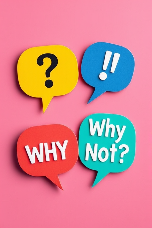 Create an illustration featuring four speech bubbles in varying colors with the texts '?', '!', 'Why?', and 'Why Not?' arranged in a dynamic layout, using a Canon EOS R5 camera with a 50mm lens, f/2.8 aperture, ISO 100, and a high-resolution setting for vibrant colors and sharp details, in a flat lay view.