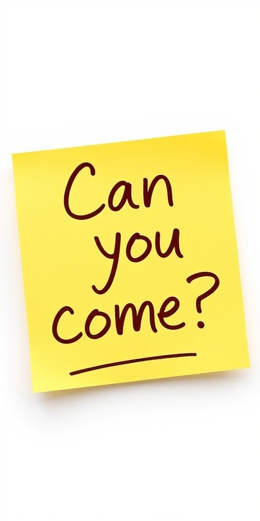 Yellow post-it note, hand written in brown pen text "Can you come??", 3d, hd, hyper realistic,