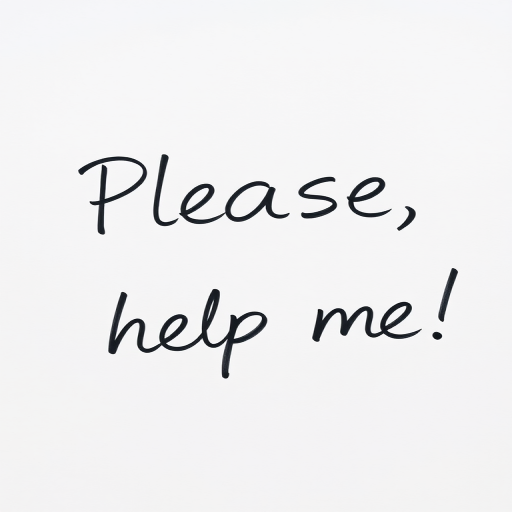Write the phrase "Please, help me!" in bold, cursive handwriting on a clean white background, captured with a DSLR camera at ISO 100, f/2.8 aperture, 50mm lens, and using a top-down view for clarity and focus on the text.