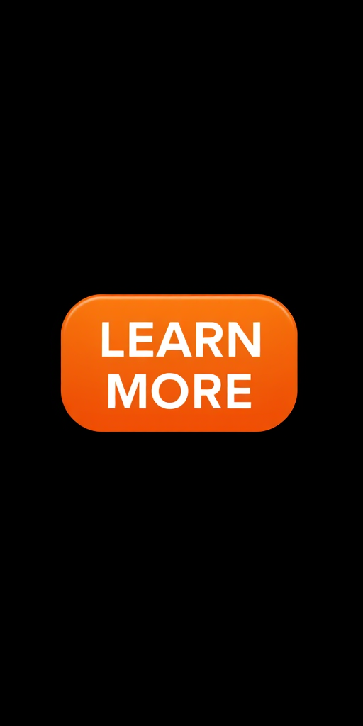 Create an orange gradient button with the text 'LEARN MORE' in white, using a Canon EOS R5, f/2.8 aperture, ISO 100, 35mm lens, and ensure a soft focus with a clean background.