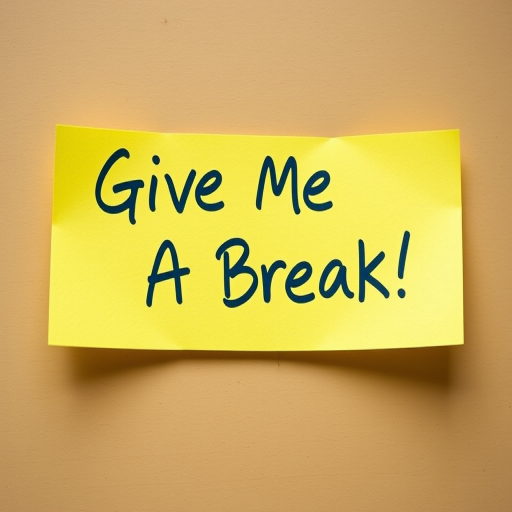 Generate an image of a yellow sticky note with handwritten text that says "Give Me A Break!" using a DSLR camera at f/2.8 aperture, ISO 100, and 50mm lens in natural light for enhanced clarity and sharpness.