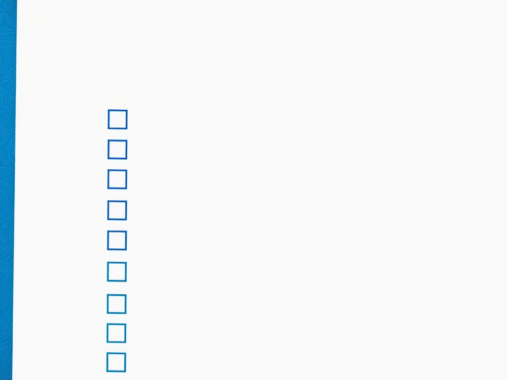 Create a clean and professional checklist document with a white background, blue border, and checkboxes, using a high-resolution digital camera at f/2.8 aperture, ISO 100, 50mm lens, top-down view, soft natural lighting.