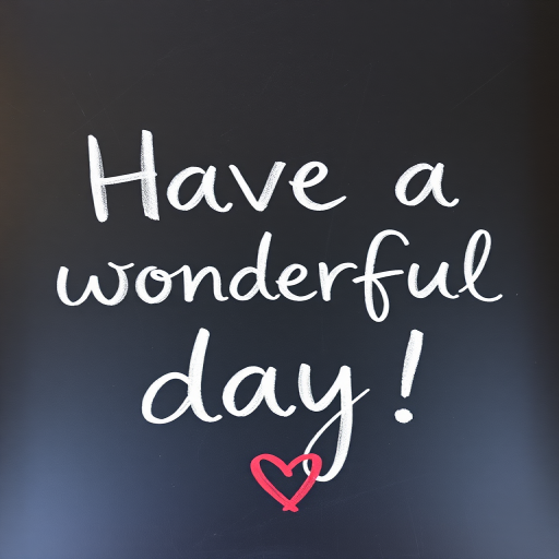 Create an image of a chalkboard with handwritten text saying "Have a wonderful day!" in a playful cursive style, include a red heart, shot with a DSLR camera at f/2.8, ISO 100, 50mm lens, top-down view, bright natural lighting for clarity and vibrancy.