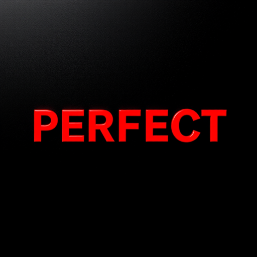 Create an image with the word "PERFECT" in bold red letters against a textured black background, shot with a DSLR camera, aperture f/2.8, ISO 100, 50mm lens, in a straight-on view with soft lighting for enhanced clarity.