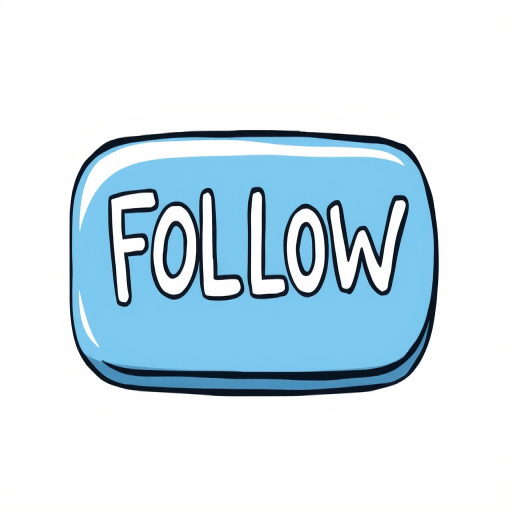 Create a digital illustration of a blue "FOLLOW" button with a playful hand-drawn style, set against a clean white background; use a high-resolution camera at f/4, ISO 100, with a shallow depth of field for a soft blur effect around the edges.