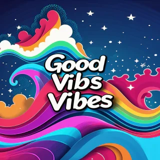 good vibes images