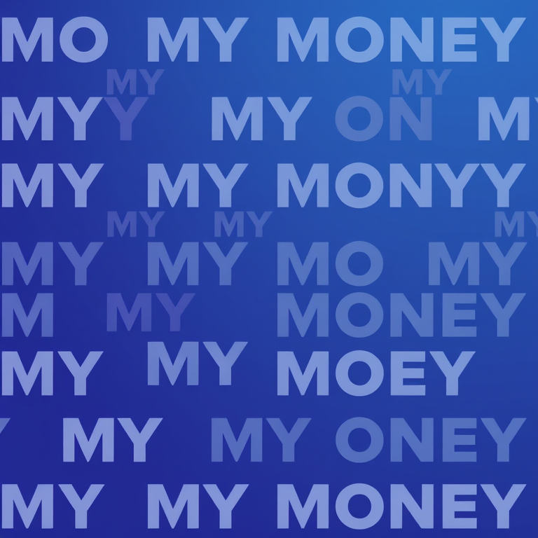 Create a seamless abstract pattern featuring the words "MY MONEY" in varying font sizes and intensities, with a gradient background transitioning from dark blue to light blue, shot with a Canon EOS R5, 50mm lens, f/2.8 aperture, 1/125 sec shutter speed, ISO 100.